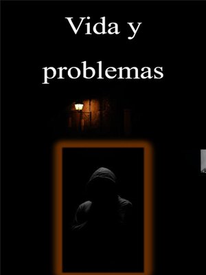cover image of Vida y problemas
